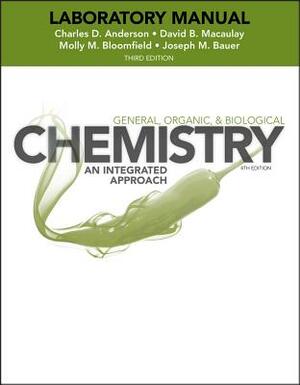 Laboratory Experiments to Accompany General, Organic and Biological Chemistry: An Integrated Approach by David B. Macaulay, Molly M. Bloomfield, Charles Anderson