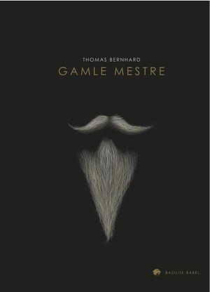 Gamle mestre by Thomas Bernhard
