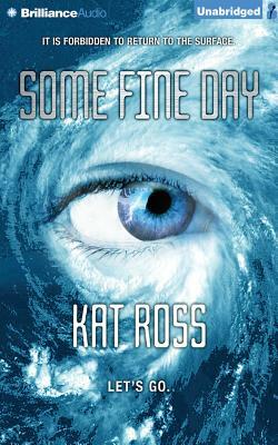 Some Fine Day by Kat Ross