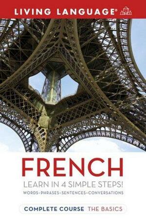 Complete French: The Basics (Coursebook) (Complete Basic Courses) by Living Language