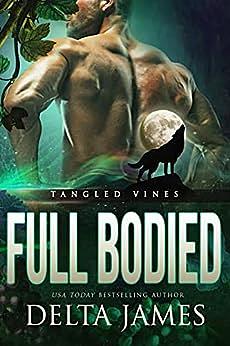 Full-Bodied by Delta James