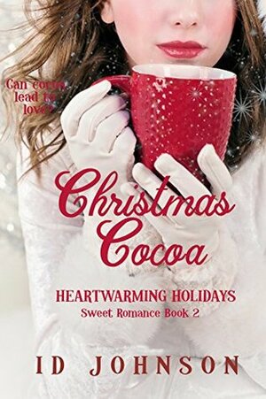 Christmas Cocoa by I.D. Johnson