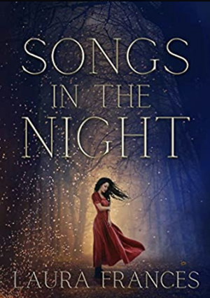 Songs in the Night by Laura Frances