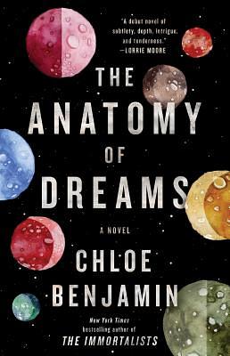 The Anatomy of Dreams by Chloe Benjamin