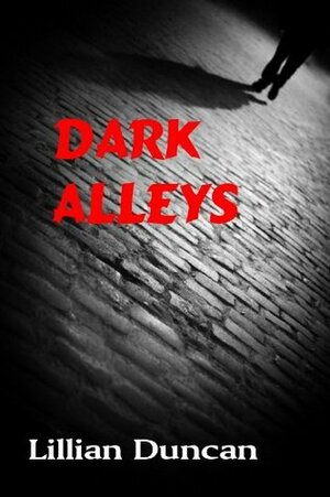 Dark Alleys by Lillian Duncan