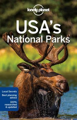 Lonely Planet USA's National Parks by Lonely Planet