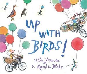 Up with Birds! by John Yeoman