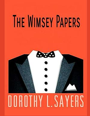 The Wimsey Papers by Dorothy L. Sayers