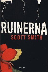 Ruinerna by Scott Smith