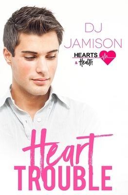 Heart Trouble by DJ Jamison