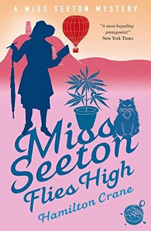 Miss Seeton Flies High by Heron Carvic, Hamilton Crane