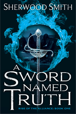 A Sword Named Truth by Sherwood Smith
