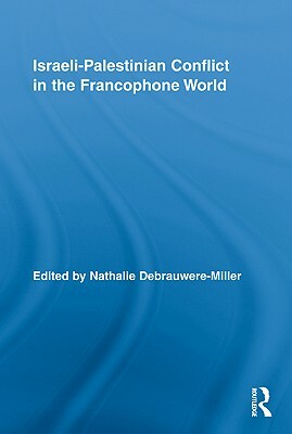 Israeli-Palestinian Conflict in the Francophone World by 