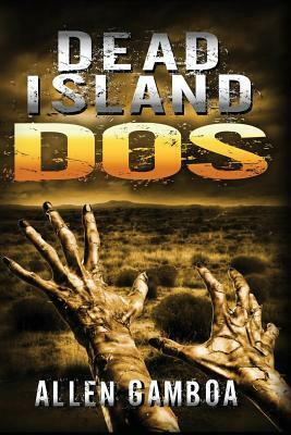 Dead Island: Dos by Allen Gamboa