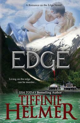 Edge by Tiffinie Helmer