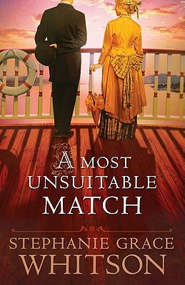 A Most Unsuitable Match by Stephanie Grace Whitson