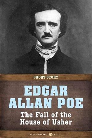 The Fall of the House of Usher by Edgar Allan Poe