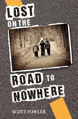 Lost on the Road to Nowhere by Scott Fowler