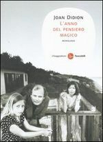 L'anno del pensiero magico: Monologo by Joan Didion