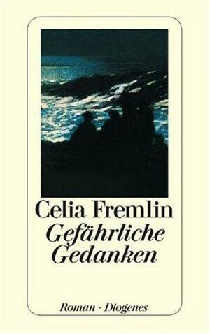 Gefährliche Gedanken by Celia Fremlin