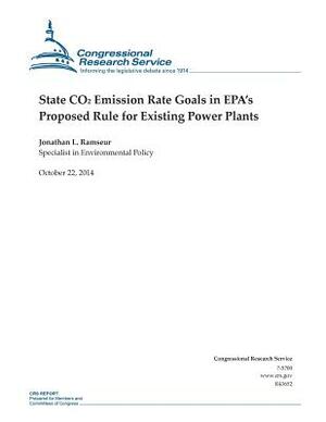 State CO2 Emission Rate Goals in EPA's Proposed Rule for Existing Power Plants by Congressional Research Service