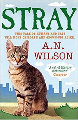 Stray (Animal Antics) by A.N. Wilson