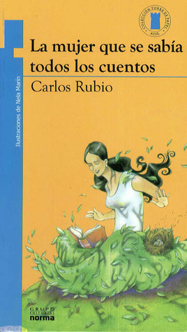 La mujer que se sabía todos los cuentos by Carlos Rubio