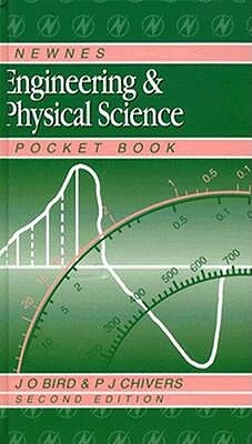 Newnes Engineering & Physical Science Pocket Book by J. O. Bird, John Bird