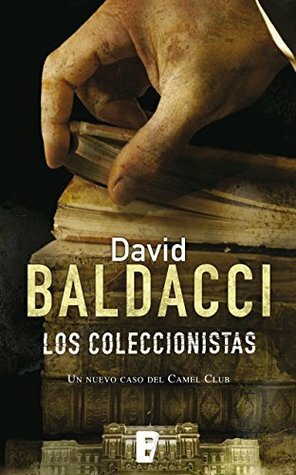 Los coleccionistas by David Baldacci, Abel Debritto, Mercè Diago