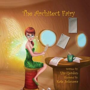 The Architect Fairy by Lisa M. Gordon