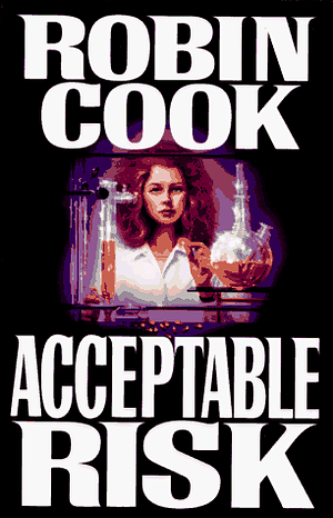 Acceptable Risk by Robin Cook