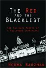 The Red and the Blacklist: The Intimate Memoir of a Hollywood Expatriate by Norma Barzman