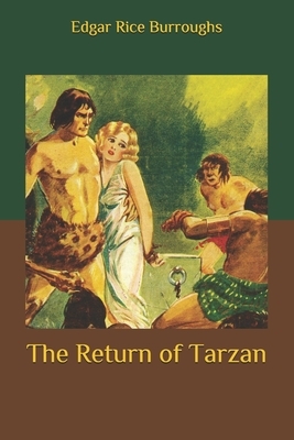 The Return of Tarzan by Edgar Rice Burroughs