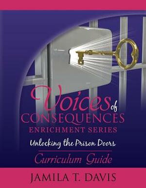 Unlocking the Prison Doors: Curriculum Guide by Jamila T. Davis