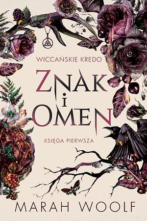 Znak i omen by Marah Woolf