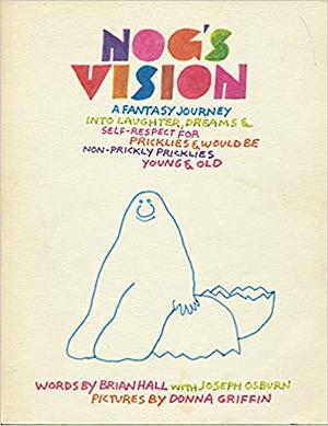 Nog's Vision by Brian P. Hall, Joseph Osburn