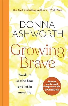 Growing Brave by Donna Ashworth