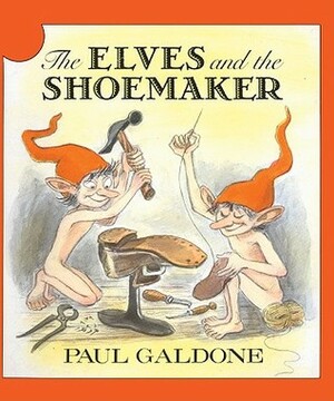 The Elves and the Shoemaker by Paul Galdone