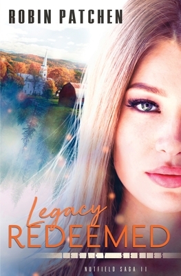 Legacy Redeemed by Robin Patchen