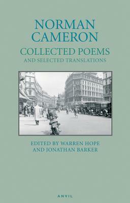 Norman Cameron Collected Poems: And Selected Translations by Norman Cameron