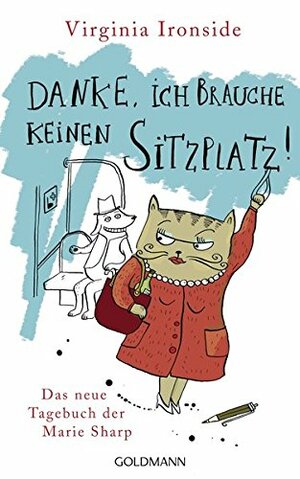 Danke, Ich brauche keinen Sitzplatz! by Virginia Ironside