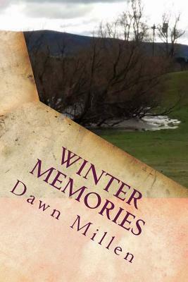 Winter Memories: Poetry by Dawn Millen