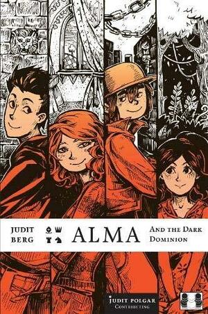 Alma: and the Dark Dominion by Judit Berg