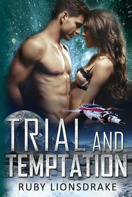 Trial and Temptation by Ruby Lionsdrake