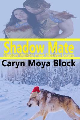 Shadow Mate by Caryn Moya Block