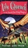 Lily Quench and the Search for King Dragon by Natalie Jane Prior, Janine Dawson