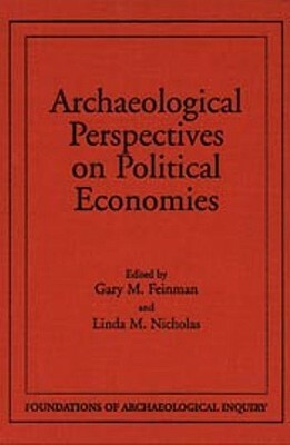 Archaeological Perspectives on Political Economies by 