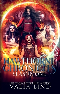 Hawthorne Chronicles: Season One by Valia Lind
