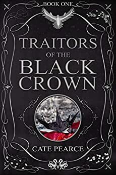 Traitors of the Black Crown by Cate Pearce