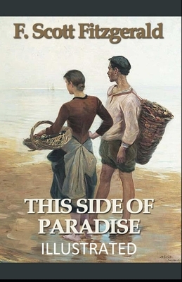 This Side of Paradise Illustrated by F. Scott Fitzgerald